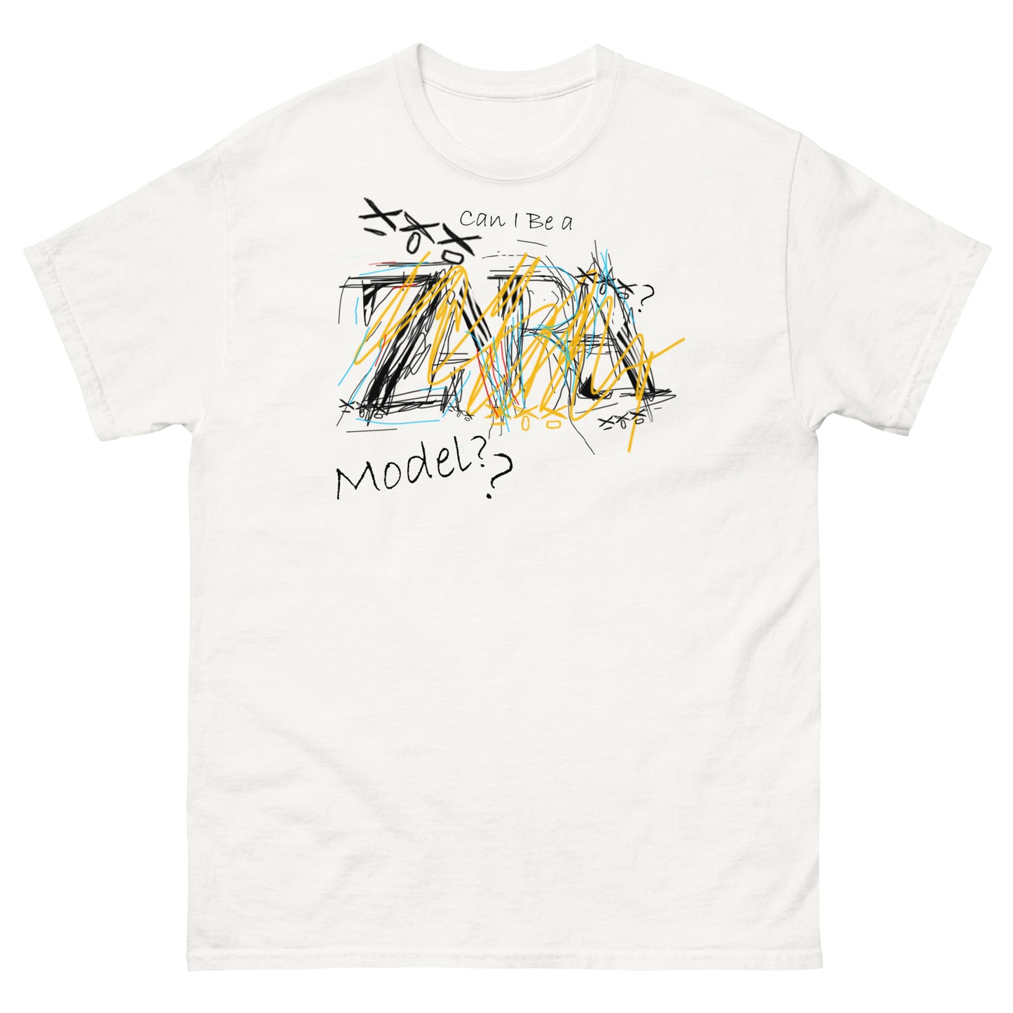 Can I Be a Zara Model? T Shirt